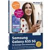 Anja Schmid Samsung Galaxy A55 5G - Für Einsteiger ohne Vorkenntniss (Tascabile)