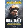 Millán Ludeña Inevitable. Desarrolla el mindset para que logres lo q (Tascabile)