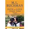 M L Buchman Path of Love (Tascabile) Love Abroad B&b