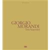 Marilena Pasquali Giorgio Morandi: Time Suspended (Copertina rigida)