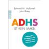 Jorunn Wissmann John J. Ratey M ADHS ist kein Makel: Hilfreiche Str (Tascabile)