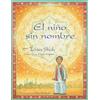Idries Shah El niño sin nombre (Tascabile) Historias de Enseñanza
