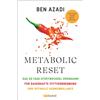 Ben Azadi SAW C Metabolic Reset: Das 30-Tage-Stoffwechselprogramm fü (Tascabile)