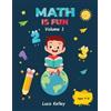 Luca Kelley Math is Fun (Tascabile)