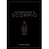 Astrid Carvel The Zodiac Guide to Scorpio (Tascabile)