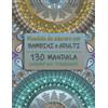 Mandala da Colorare per Bambini e Adulti 130 Mandala semplici per principianti
