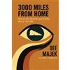 Dee Majek 3000 Miles From Home (Tascabile)