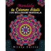 Mandala da Colorare Adulti 100 bellissimi Mandala