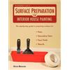 Steve Broujos The Homeowner's Guide to Surface Preparation for Inter (Tascabile)