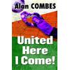 Alan Combes United Here I Come! (Tascabile) Solos