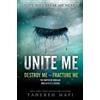 Tahereh Mafi Unite Me (Tascabile) Shatter Me: E