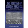 Thomas Kauffmann The Agendas of Tibetan Refugees (Tascabile) Forced Migration
