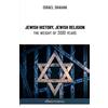 Israel Shahak Jewish History, Jewish Religion, the Weight of 3000 Ye (Tascabile)
