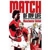Ivan Ponting Manchester United Match of My Life (Tascabile) Match of My Life