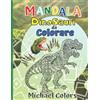 Mandala Dinosauri da Colorare Per bambini e principianti