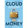 Brett Scott Cloudmoney (Tascabile)