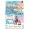 Edward Cooper The Inuit Way (Tascabile) Bradt Travel Guides (Travel Literature)