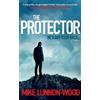 Mike Lunnon-Wood The Protector (Tascabile)