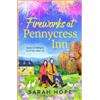Sarah Hope Fireworks at Pennycress Inn (Tascabile) Pennycress Inn Series