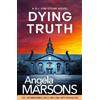 Angela Marsons Dying Truth (Tascabile)