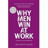 Gill Whitty-Collins Why Men Win at Work (Tascabile)