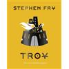 Stephen Fry Troy (Copertina rigida) Stephen Frys Greek Myths