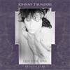 Johnny Thunders Que Sera, Sera: Resurrected (Vinyl LP)
