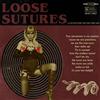 Loose Sutures A Gash With Sharp Teeth and Other Tales (Vinyl LP)