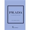Prada La storia della celebre casa di moda