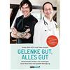 Dr. med. Peter Gelenke gut, alles gut: Beschwerden lindern u (Copertina rigida)