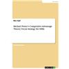 Max Zapf Michael Porter's Competitive Advantage Theory (Tascabile)