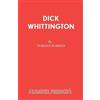 Norman Robbins Dick Whittington (Tascabile) Acting Edition S.