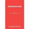 Amanda Whittington Amateur Girl (Tascabile)