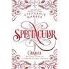 Stephanie Garber Spectacular (Tascabile) Caraval
