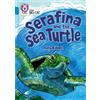 Katy Riddell Serafina and the Sea Turtle (Tascabile) Collins Big Cat