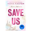 Mona Kasten Save Us (Tascabile) Maxton Hall series