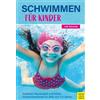 Lilli Ahrendt Schwimmen für Kinder: Kreatives Wasserspiel und frühes (Tascabile)