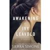 Sierra Simone The Awakening of Ivy Leavold (Tascabile)