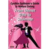 Cynthia Spillman From Dinner Date to Soulmate (Tascabile) Self-Help