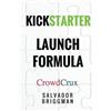 Salvador Briggman Kickstarter Launch Formula (Tascabile)