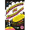 Dr. Matthew Bothwell Astrophysics for Supervillains (Tascabile)