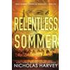Nicholas Harvey Relentless Sommer (Tascabile)