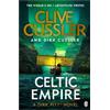 Dirk Cussler Clive Cussler Celtic Empire (Tascabile) Dirk Pitt Adventures