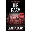 Zoe Sharp Die Easy (Tascabile) Charlie Fox