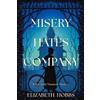 Elizabeth Hobbs Misery Hates Company (Copertina rigida)