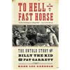 Mark Lee Gardner To Hell on a Fast Horse (Tascabile)