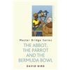 David Bird The Abbot, The Parrot and the Bermuda Bowl (Tascabile)