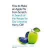 Harry Cliff How to Make an Apple Pie from Scratch (Tascabile)