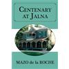 Mazo de la Roche Centenary at Jalna (Tascabile) Jalna