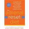 Alan Nmd Christianson The Adrenal Reset Diet (Tascabile)